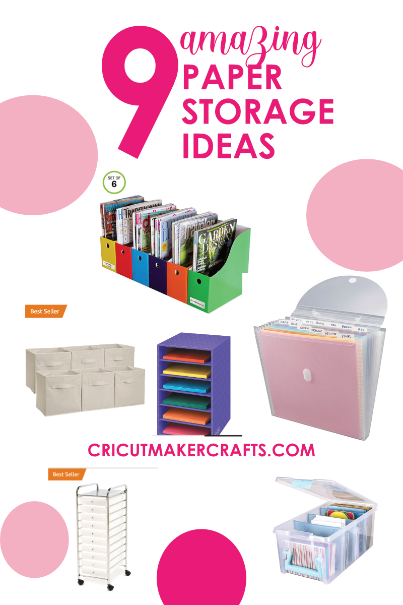 9 Amazing Craft Paper Storage Ideas Cricut Maker Crafts